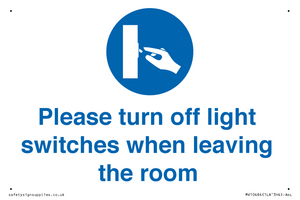 Please turn off light switches when leaving the room